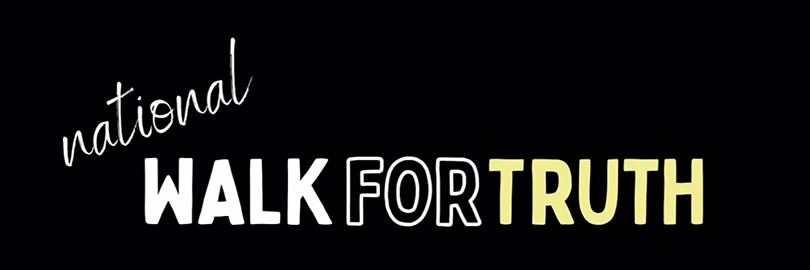 Walk For Truth!